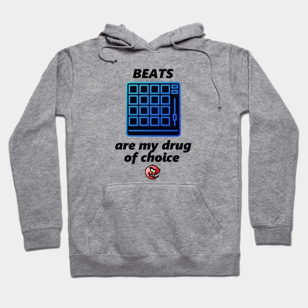 Beats are my drug of choice Hoodie by essloe